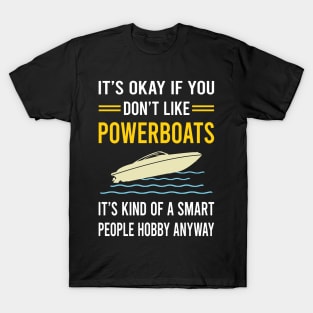 Smart People Hobby Powerboat Powerboats T-Shirt